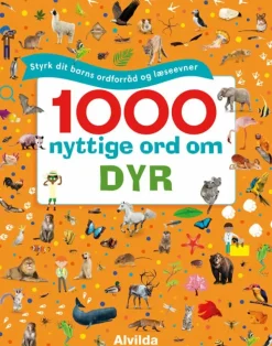 1000 nyttige ord om dyr - Styrk dit barns ordforråd og læseevner>
