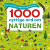 1000 nyttige ord om naturen - Styrk dit barns ordforråd og læseevner> New