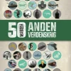 50 Ting, du bør vide om Anden Verdenskrig>