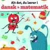 Alt det, du lærer i dansk & matematik - 0. klasse> New