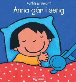 Anna går i seng> Hot