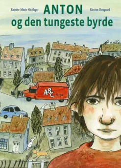 Anton og den tungeste byrde>