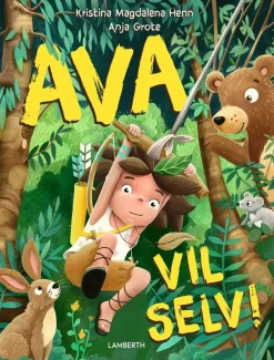 Ava vil selv!> New