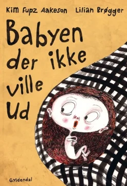 Babyen der ikke ville ud>