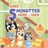 Bluey - Bare 5 minutter mere - igen> Sale