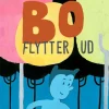 Bo flytter ud> New