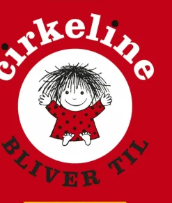 Cirkeline bliver til> Outlet