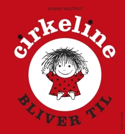 Cirkeline bliver til> Outlet