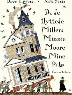Da de flyttede Millers Minnie Moore Mine Palæ> Best