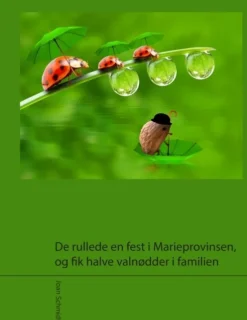 De ruller en fest i Marieprovinsen, og får halve valnødder i familien> Best