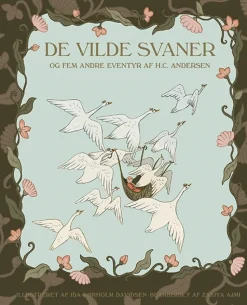 De vilde svaner og fem andre eventyr af H.C. Andersen> Online