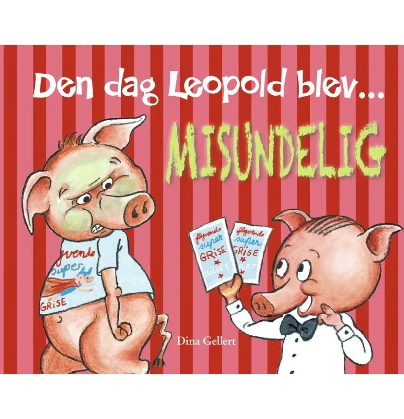 Den dag Leopold blev misundelig> Online