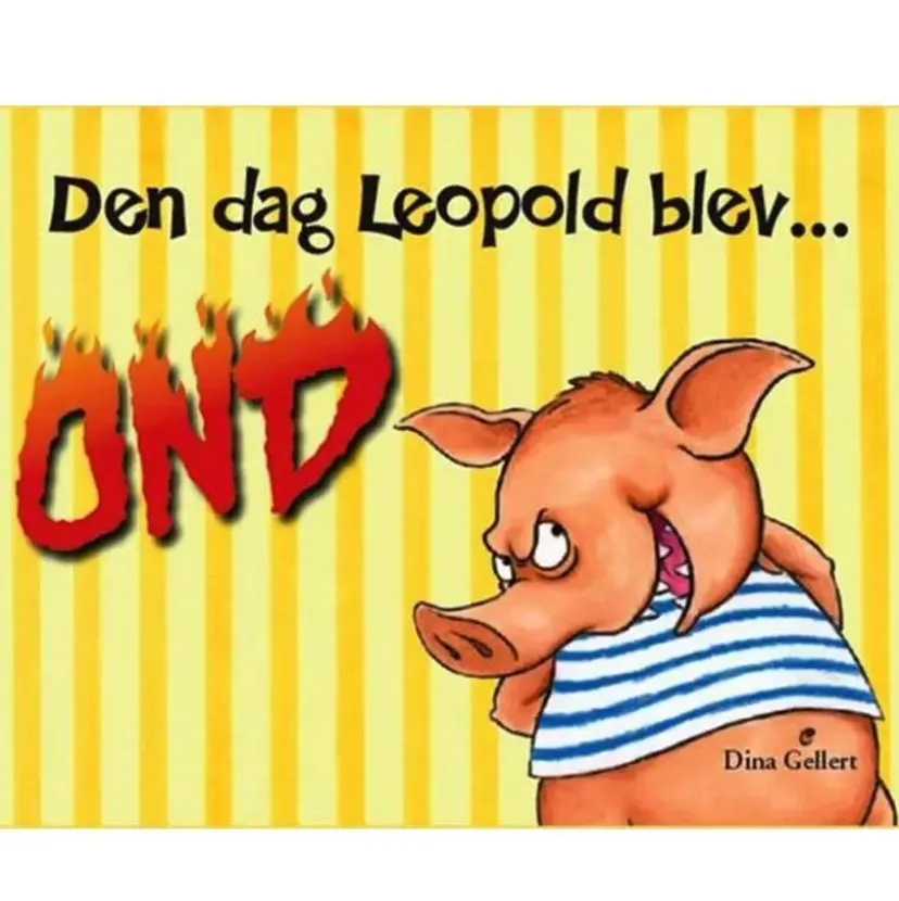 Den dag Leopold blev ond>