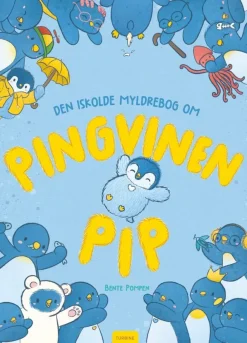 Den iskolde myldrebog om pingvinen Pip> Online