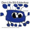 Den lille blå edderkop> Hot