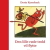Den lille røde trold vil flytte>
