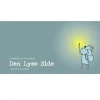 Den Lyse Side> Hot