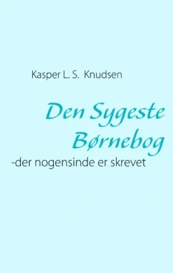 Den Sygeste Børnebog> Outlet