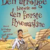 Den utrolige historie om den første flyvemaskine> Hot