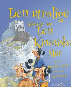 Den utrolige historie om Den Kinesiske Mur>