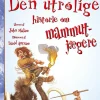 Den utrolige historie om mammutjægere> Online