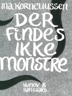Der findes ikke monstre>