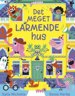 Det MEGET LARMENDE hus>