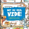 Det skal du vide!> New