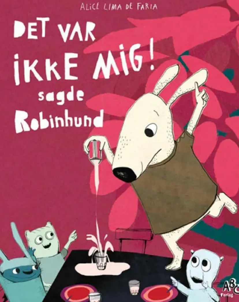 Det var ikke mig! sagde Robinhund> Hot