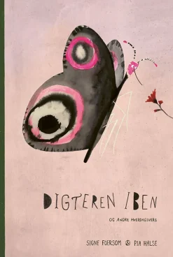 Digteren Iben og andre hverdagsvers> New
