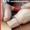 DIY – med hårde materialer, Rød Fagklub> Best