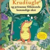 Dragen Krudtugle og prinsesse Slikmunds hemmelige skat>