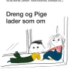 Dreng og Pige lader som om> Clearance