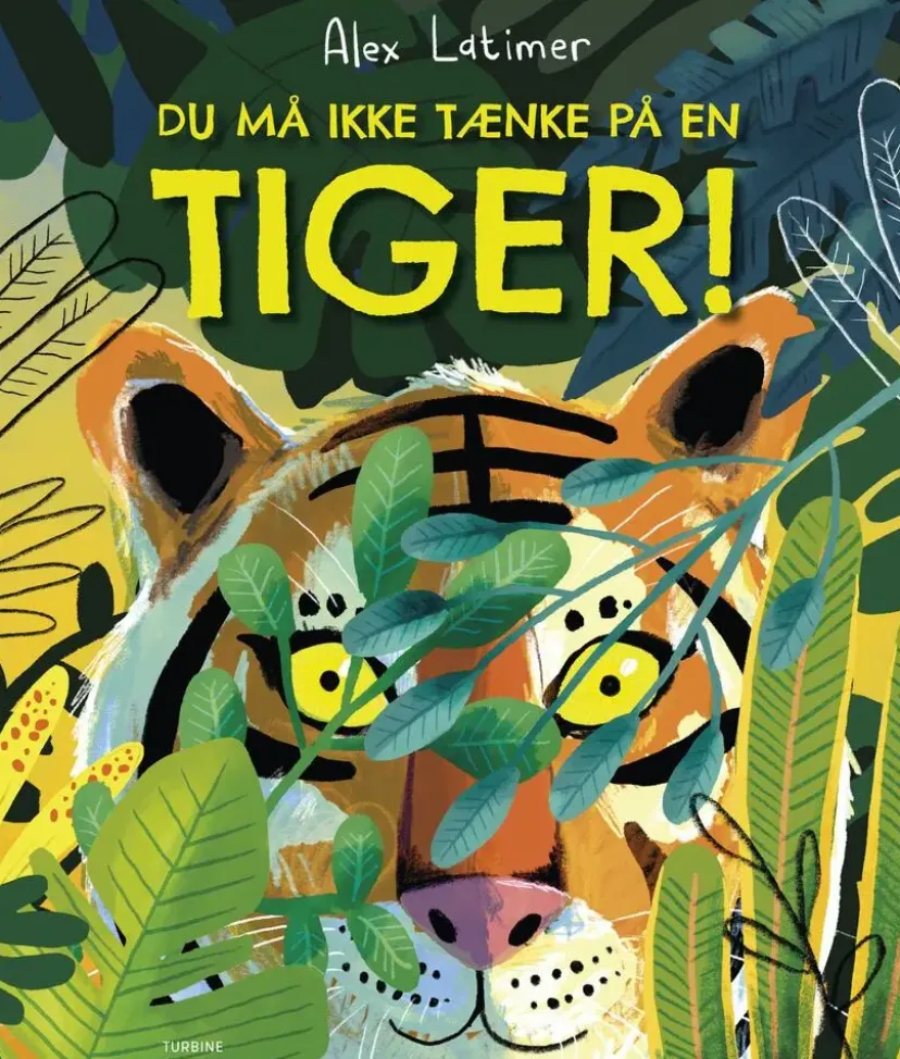 Du må ikke tænke på en tiger!>