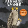 En vidunderlige verden af mærkværdige væsner> Best
