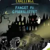 Escape Challenge: Fanget på Gyserslottet> New