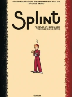 Et ekstraordinært eventyr med Splint & Co.> Best
