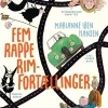 Fem rappe rim-fortællinger> Online