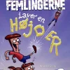 Femlingerne laver en højder> Online