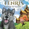 Fenris flytter til Valhalla> Hot