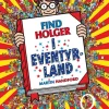 Find Holger - I eventyrland> Outlet