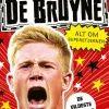 Fodboldstjerner - De Bruyne - Alt om superstjernen (de vildeste øjeblikke)> Discount