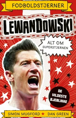 Fodboldstjerner - Lewandowski - Alt om superstjernen (de vildeste øjeblikke)> Online
