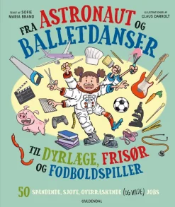 Fra astronaut og balletdanser til dyrlæge, frisør og fodboldspiller.> Clearance