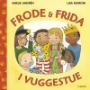 Frode og Frida i vuggestue>