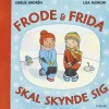 Frode og Frida skal skynde sig> Clearance