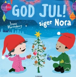 God jul! siger Nora> Best