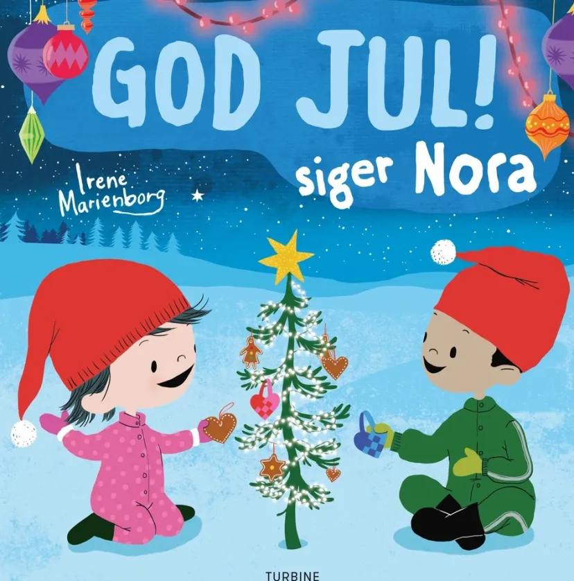 God jul! siger Nora> Best