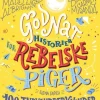 Godnathistorier for rebelske piger. 100 indvandrerkvinder der ændrede verden> New