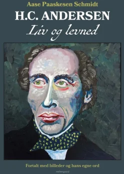 H.C. Andersen. Liv og levned>